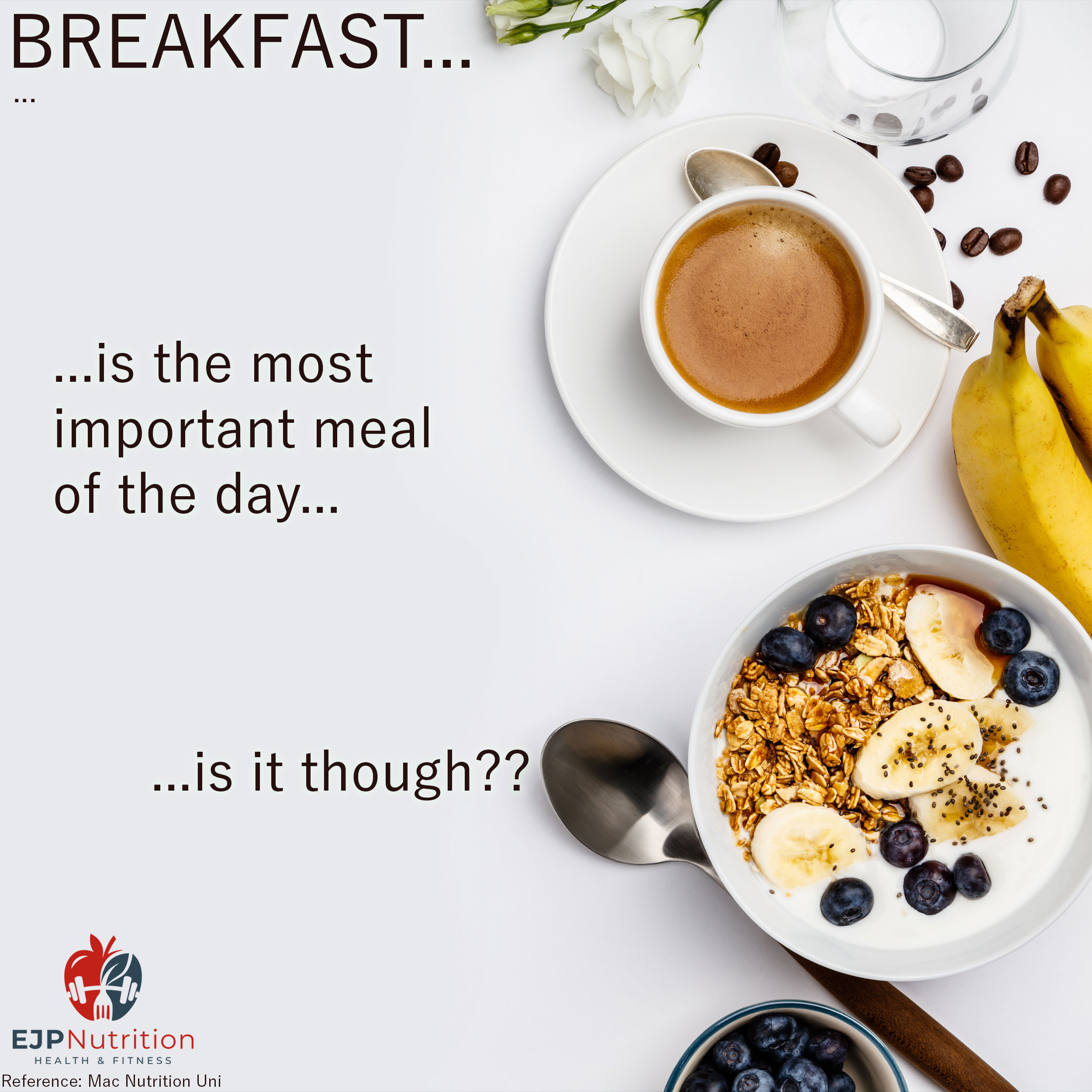 Breakfast is the most important meal of the day - EJP Nutrition